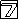 7